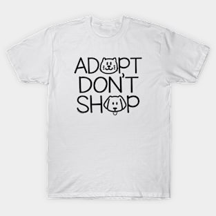 ADOPT DON'T SHOP - 4.0 T-Shirt